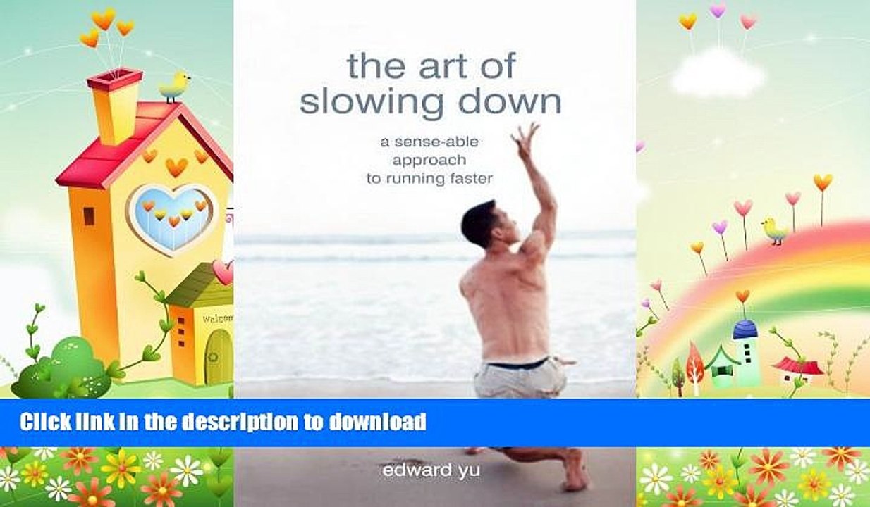 FREE DOWNLOAD  The Art of Slowing Down  DOWNLOAD ONLINE