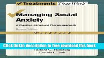 [Popular] Books Managing Social Anxiety: A Cognitive-Behavioral Therapy Approach (Treatments That