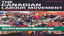 [Popular] Books The Canadian Labour Movement: A Short History: Third Edition Full Online