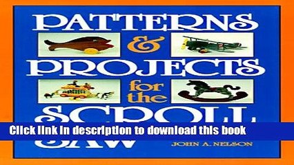 [Download] Patterns and Projects for the Scroll Saw Kindle Collection