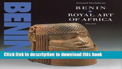 [Download] Benin: Royal Art of Africa from the Museum Fur Volkerkunde, Vienna (African Art) Kindle