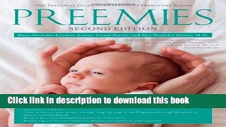 [Popular] Books Preemies - Second Edition: The Essential Guide for Parents of Premature Babies