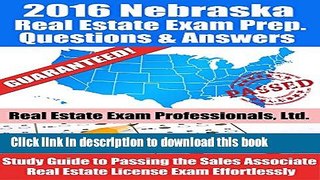 [PDF Kindle] 2016 Nebraska Real Estate Exam Prep Questions and Answers: Study Guide to Passing the