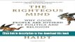 [Popular] Books The Righteous Mind: Why Good People Are Divided by Politics and Religion Full Online