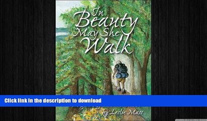 FREE DOWNLOAD  In Beauty May She Walk: Hiking the Appalachian Trail at 60  DOWNLOAD ONLINE