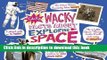 [Download] Totally Wacky Facts About Exploring Space (Mind Benders) Hardcover Collection