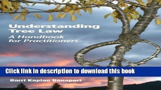 [PDF Kindle] UNDERSTANDING TREE LAW: A HANDBOOK FOR PRACTITIONERS Free Download