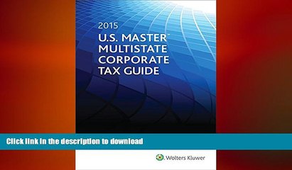 PDF ONLINE U.S. Master Multistate Corporate Tax Guide (2015) READ PDF BOOKS ONLINE