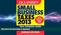 FAVORIT BOOK J.K. Lasser s Small Business Taxes 2013: Your Complete Guide to a Better Bottom Line