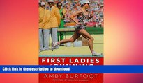 READ book  First Ladies of Running: 22 Inspiring Profiles of the Rebels, Rule Breakers, and