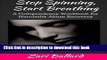 [Popular] Books Stop Spinning, Start Breathing: A Codependency Workbook for Narcissist Abuse
