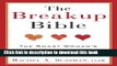 [Popular] Books The Breakup Bible: The Smart Woman s Guide to Healing from a Breakup or Divorce