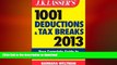FAVORIT BOOK J.K. Lasser s 1001 Deductions and Tax Breaks 2013: Your Complete Guide to Everything