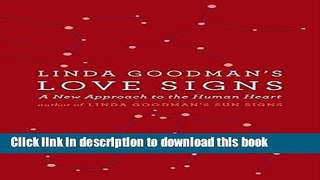 [Popular] Books Linda Goodman s Love Signs: A New Approach to the Human Heart Free Online