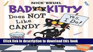 [Download] Bad Kitty Does Not Like Candy Paperback Online