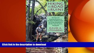 Free [PDF] Downlaod  Hiking the Road to Ruins: Day Trips and Camping Adventures to Iron Mines,