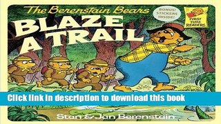 [Download] The Berenstain Bears Blaze a Trail Kindle Free