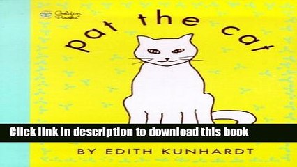 [Download] Pat the Cat (Pat the Bunny) (Touch-and-Feel) Hardcover Online