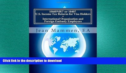 PDF ONLINE 1040NR? or 1040? U.S. Income Tax Returns for Visa Holders +: International Organization