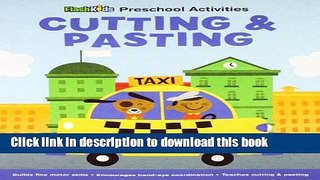 [Download] Cutting and Pasting (Flash Kids Preschool Activity Books) Kindle Free