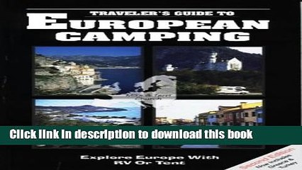 [Popular] European Camping: Explore Europe with RV or Tent (Traveler s Guides to European Camping: