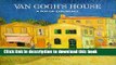 [Download] Van Gogh s House: A Pop-Up Experience Kindle Online