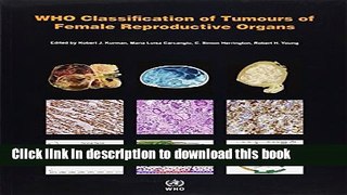 [Popular] Books WHO Classification of Tumours of the Female Reproductive Organs (IARC WHO