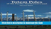 [Download] Totem Poles of the Pacific Northwest Coast Paperback Online