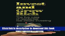 [Read PDF] Invest and Grow Rich: The Five Rules of Residential Real Estate Investing: Real Estate,