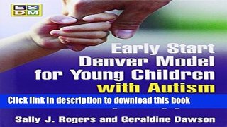 [Popular] Books Early Start Denver Model for Young Children with Autism: Promoting Language,