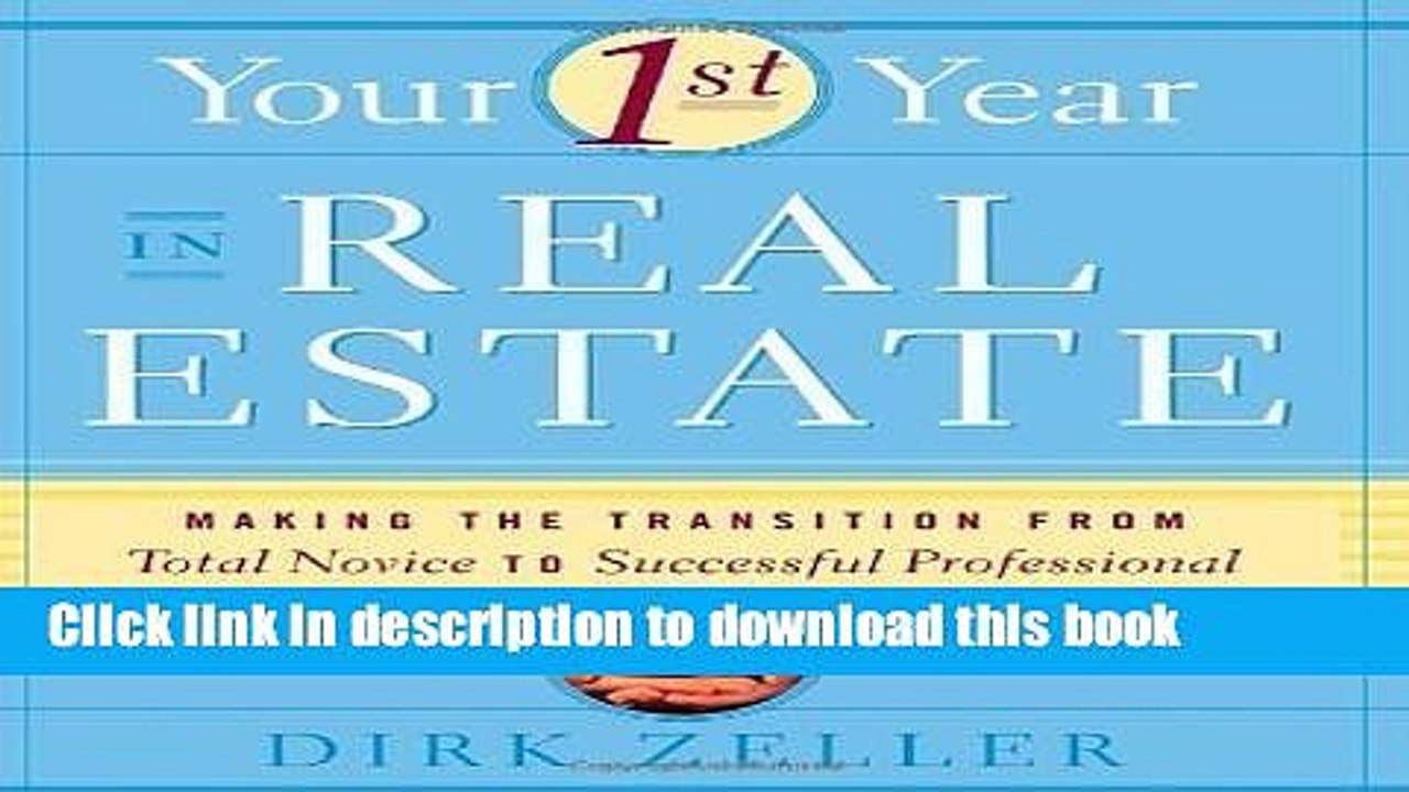 [Read PDF] Your First Year in Real Estate: Making the Transition from Total Novice to Successful