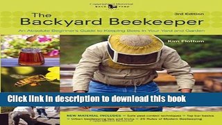 [Popular] Backyard Beekeeper - Revised and Updated, 3rd Edition: An Absolute Beginner s Guide to