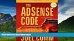 Must Have  The AdSense Code: What Google Never Told You about Making Money with Adsense  READ