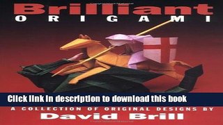 [Download] Brilliant Origami: A Collection of Original Design Hardcover Online