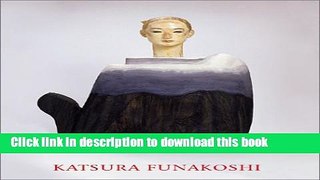 [Download] Katsura Funakoshi: Sculpture and Drawings Paperback Online
