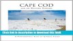 [PDF] Cape Cod and the National Seashore: A Photographic Essay [Full Ebook]