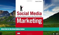 Must Have  Social Media Marketing: Strategies for Engaging in Facebook, Twitter   Other Social