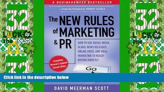READ FREE FULL  The New Rules of Marketing and PR: How to Use Social Media, Blogs, News Releases,