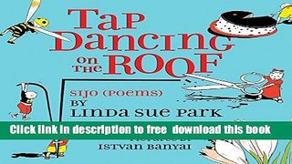 [Download] Tap Dancing on the Roof: Sijo (Poems) Paperback Online
