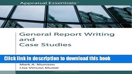 [Read PDF] General Report Writing and Case Studies (Appraisal Essentials) Download Free