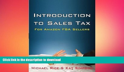 READ THE NEW BOOK Introduction to Sales Tax for Amazon FBA Sellers: Information and Tips to Help