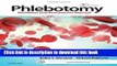 [Popular] Books Phlebotomy: Worktext and Procedures Manual, 4e Free Online