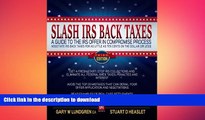 FAVORIT BOOK Slash IRS Back Taxes - Negotiate IRS Back Taxes For As Little  As Ten Cents On The