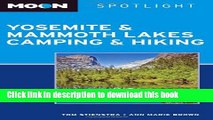 [Popular] Moon Spotlight Yosemite and Mammoth Lakes Camping and Hiking Kindle Free