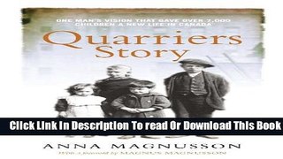 [Download] Quarriers Story: One Man s Vision That Gave 7,000 Children a New Life in Canada Kindle