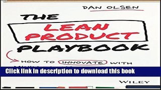 [Download] The Lean Product Playbook: How to Innovate with Minimum Viable Products and Rapid