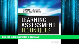 READ PDF Learning Assessment Techniques: A Handbook for College Faculty READ PDF FILE ONLINE