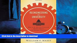 FAVORIT BOOK Reengineering the University: How to Be Mission Centered, Market Smart, and Margin