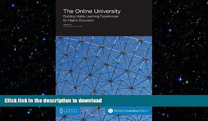 FAVORIT BOOK The Online University: Building Viable Learning Experiences for Higher Education FREE