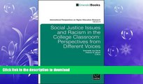 READ THE NEW BOOK Social Justice Issues and Racism in the College Classroom: Perspectives from